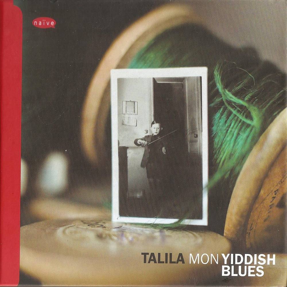 Talila &laquo;Mon yiddish blues&raquo;, 2009 г.