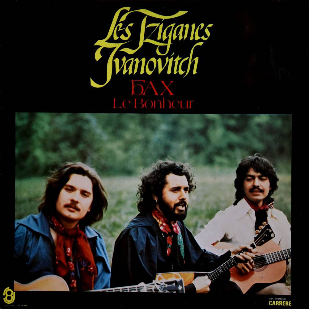 Les Tziganes Ivanovitch – Bax "Le Bonheur" (1976) Les Tziganes Ivanovitch – Bax "Le Bonheur" (1976)