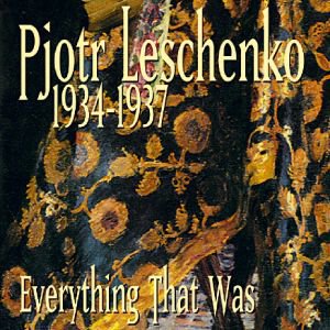 Петр Лещенко «Everything That Was 1934-1937», 1998