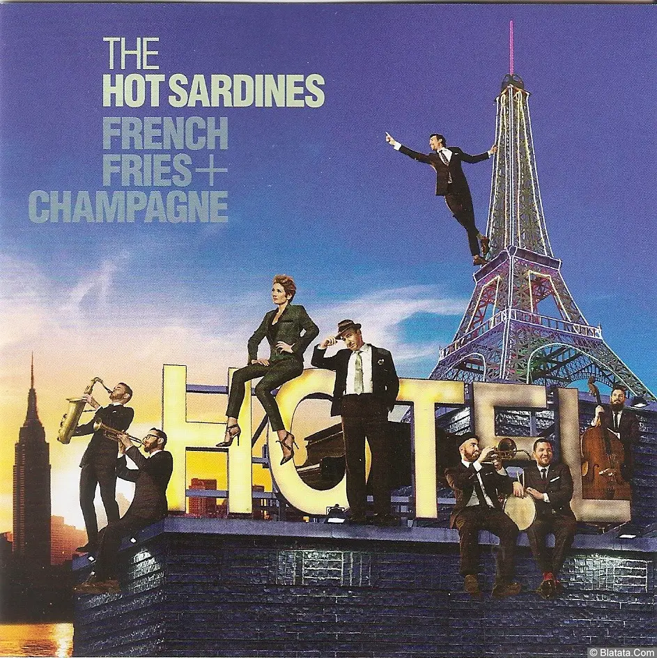 «The Hot Sardines» «Fries + Champagne», CD 2016 г. «The Hot Sardines» «Fries + Champagne», CD 2016 г.