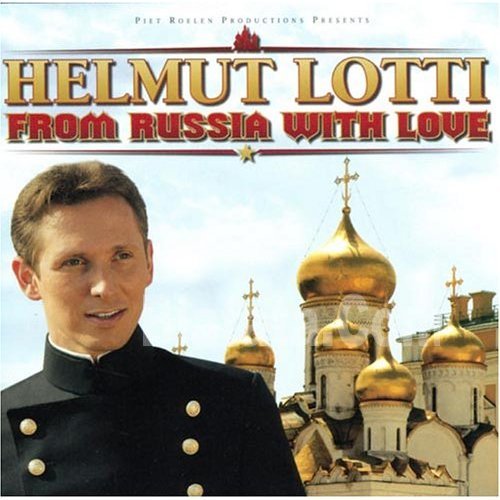 Helmut Lotti «From Russia with Love», 2005 г. Helmut Lotti «From Russia with Love», 2005 г.