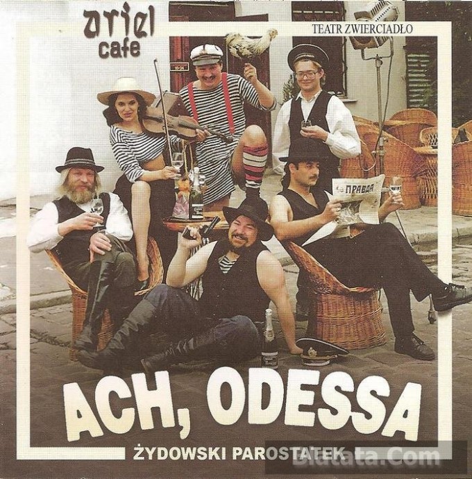 Teatr Zwierciadlo «Ach, Odessa», 2012 г. Teatr Zwierciadlo «Ach, Odessa», 2012 г.