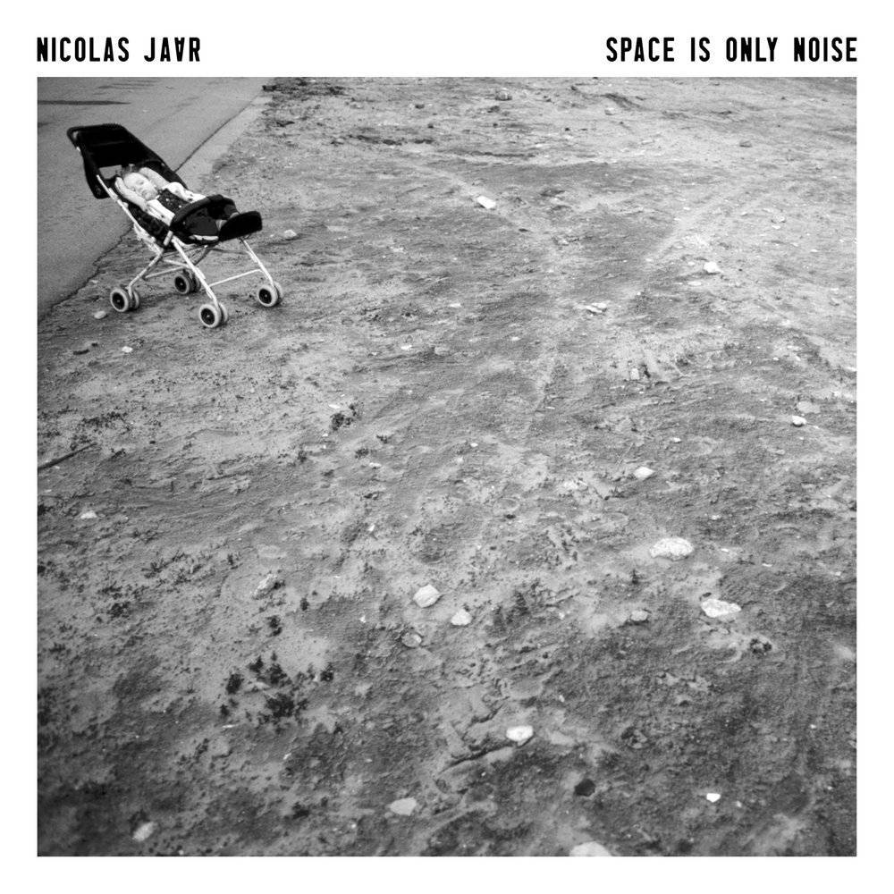 Nicolas Jaar - Space Is Only Noise Nicolas Jaar - Space Is Only Noise