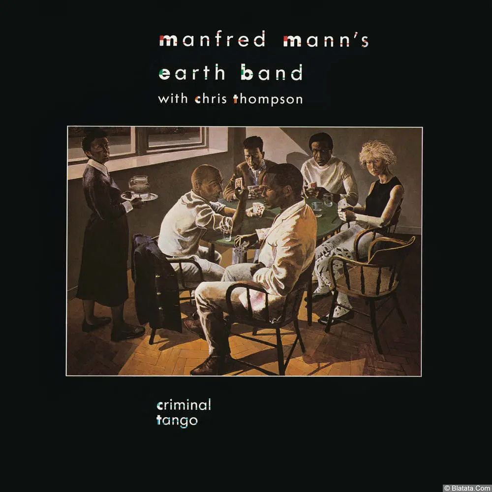 Manfred Mann's Earth Band - Criminal Tango (1986) Manfred Mann's Earth Band - Criminal Tango (1986)