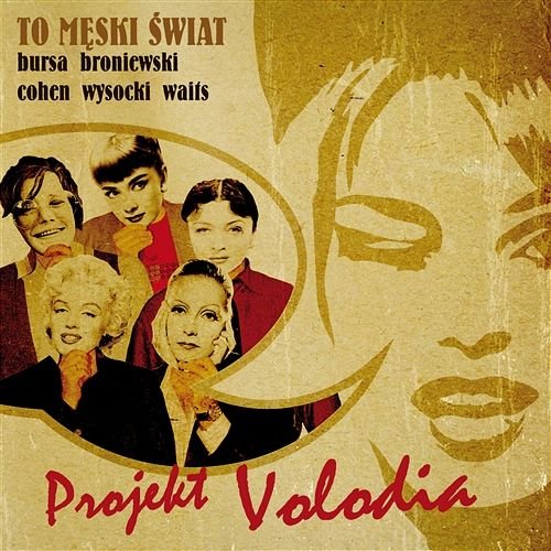 Projekt Volodia «To meski swiat», 2013 г.